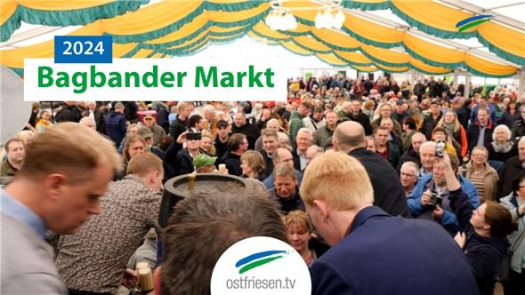 Bagbander Markt 2024 - Ostfriesische Nachrichten